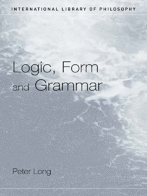 cover image of Logic, Form and Grammar